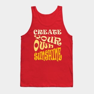 Create Your Own Sunshine Inspirational Quote Tank Top